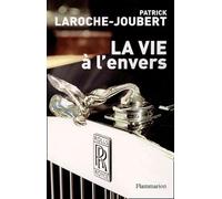 La Vie à l'envers ou comment devenir pauvre quand on naît milliardaire