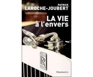 La Vie à l'envers ou comment devenir pauvre quand on naît milliardaire