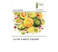 LA VIE A MILLE FAÇONS