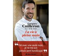 Grégory Cuilleron et Alexis Jenni – La Vie à pleine main – Les Éditions Albin Michel