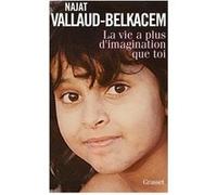 La vie a plus d'imagination que toi Najat Vallaud-Belkacem (Auteur)