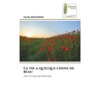 La vie a quelque chose de beau: Ad vitam aeternam