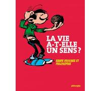 La vie a-t-elle un sens ?: Bande dessinée et philosophie.
