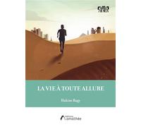La Vie à Toute Allure - Hakim Bagy - Amalthee - broché - Biographie