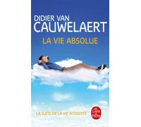 La Vie absolue - Didier Van Cauwelaert - Lgf - Poche - Roman