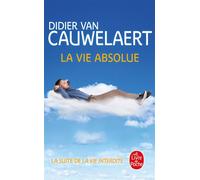 La Vie absolue - Didier Van Cauwelaert - Lgf - Poche - Roman