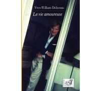 La vie amoureuse : roman