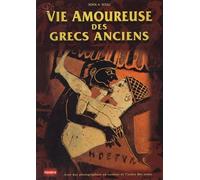 La vie amoureuse des Grecs anciens - Collectif - Toubi's - broché - Essai