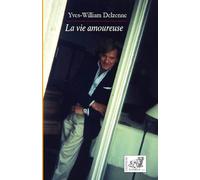 La vie amoureuse : roman