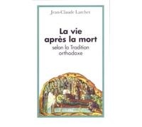 La Vie après la mort selon la tradition orthodoxe