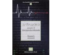 La Vie après la mort ?: Une approche rationnelle