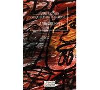 La Vie ardente Pier Antonio Quarantotti Gambini (Auteur), André Pieyre De Mandiargues (Préface), Michel Arnaud (Traduction)