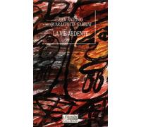 La Vie ardente - - Pier Antonio Quarantotti Gambini - Gallimard - Livre