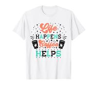 La Vie Arrive, Le café Aide T-Shirt