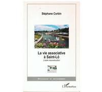 La vie associative a saint-lô Stephane Corbin (Auteur)