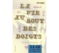 LA VIE AU BOUT DES DOIGTS