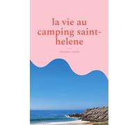 la vie au camping saint-helene