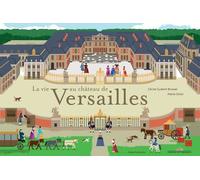 La vie au château de Versailles