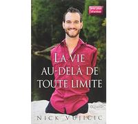 La vie au-delà de toute limite