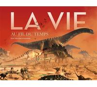 La vie au fil du temps - John Woodward - Gallimard jeunesse - cartonné - Document jeunesse