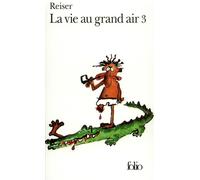 La Vie au grand air 3 Chapeau d'amour - Jean-Marc Reiser - Gallimard - Poche - Anthologie