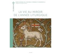 La vie au miroir de l'année liturgique - Collectif - Desclee Mame - broché - Essai
