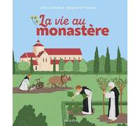 La vie au monastère