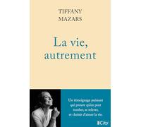 La vie, autrement