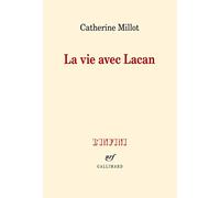 La vie avec Lacan