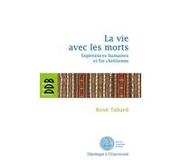 La vie avec les morts René Tabard (Auteur)