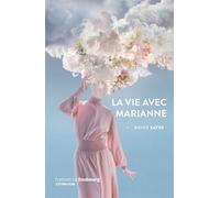 La Vie avec Marianne - Xaver Bayer - Du Faubourg Editions - broché - Roman