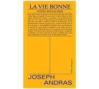 La Vie Bonne - Notre Socialisme