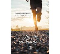 La vie, ça bouge !