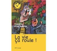 La vie ça roule ! Frédéric Prud,homme (Auteur)