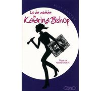 La vie cachée de Katarina Bishop - tome 1 Vols enhaute société: SOCIETE