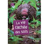 La vie cachée des sols - Philippe Hinsinger - Quae - broché - Essai