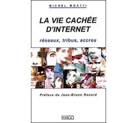 Les tribus d'internet Michel Moatti (Auteur)
