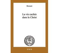La vie cachée en Jésus-Christ