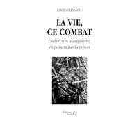 La vie, ce combat
