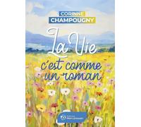 La vie c'est comme un roman