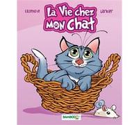 La Vie chez mon chat - Guide Christophe Cazenove (Auteur)