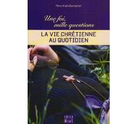 La vie chrétienne au quotidien