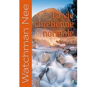 La vie chretienne normale