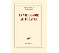 La vie comme au théâtre