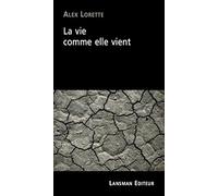 La vie comme elle vient