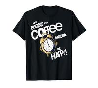 La Vie Commence Après Café Mocha Humour Réveil Matin T-Shirt