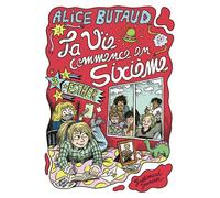 Alice Butaud – La vie commence en sixième : Esther – Tome 3 – Broché