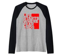 La Vie Commence là où la Peur se termine Manche Raglan