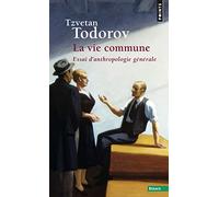 La Vie commune : Essai d'anthropologie générale