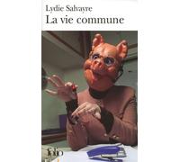 La vie commune - Lydie Salvayre - Gallimard - Poche - Roman